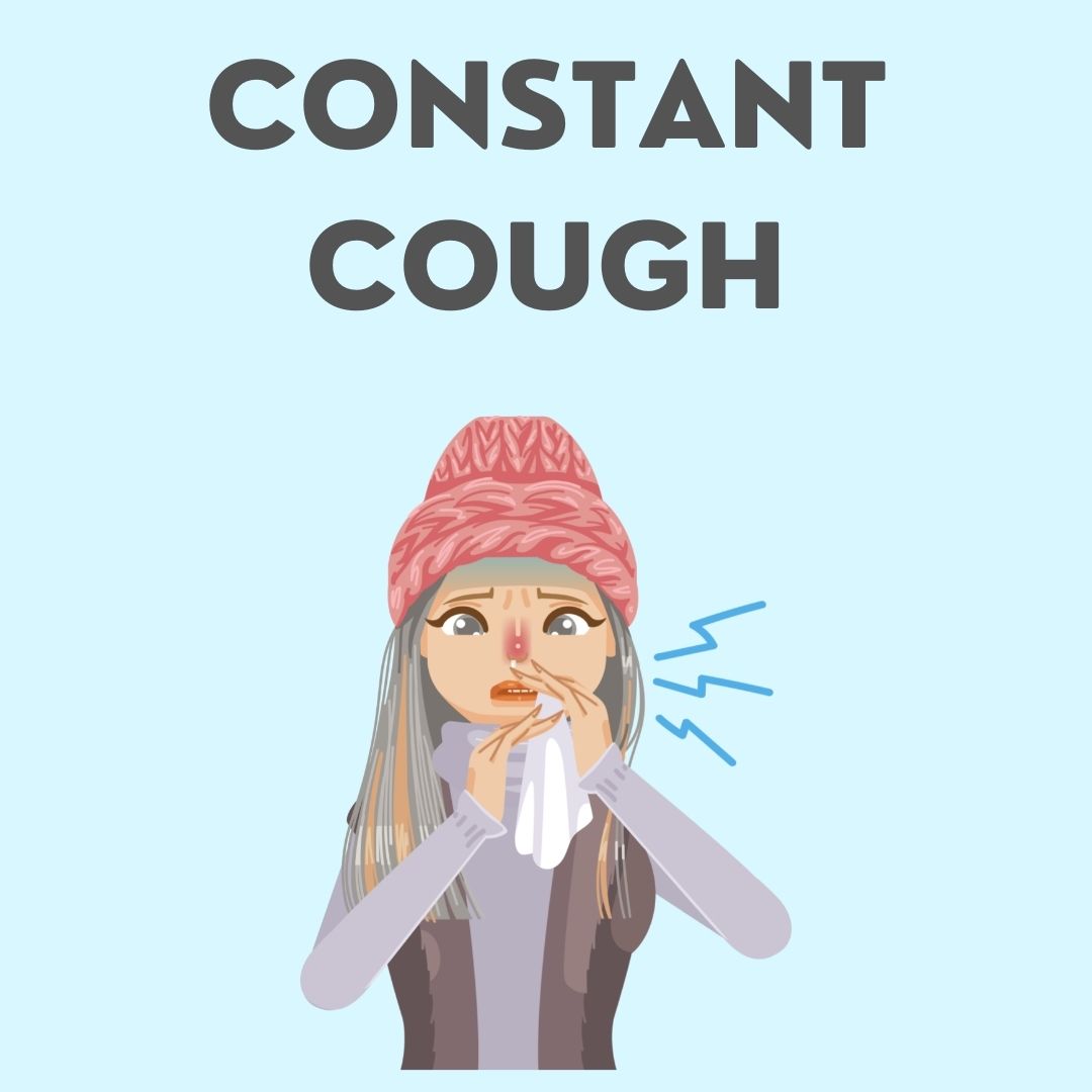 Constant Cough