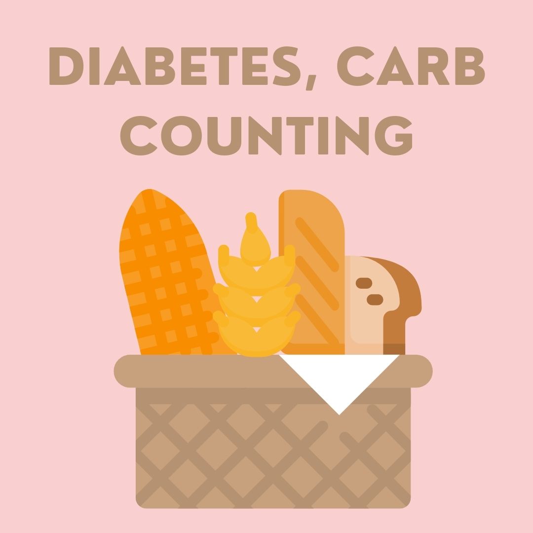 Diabetes, Carb Counting