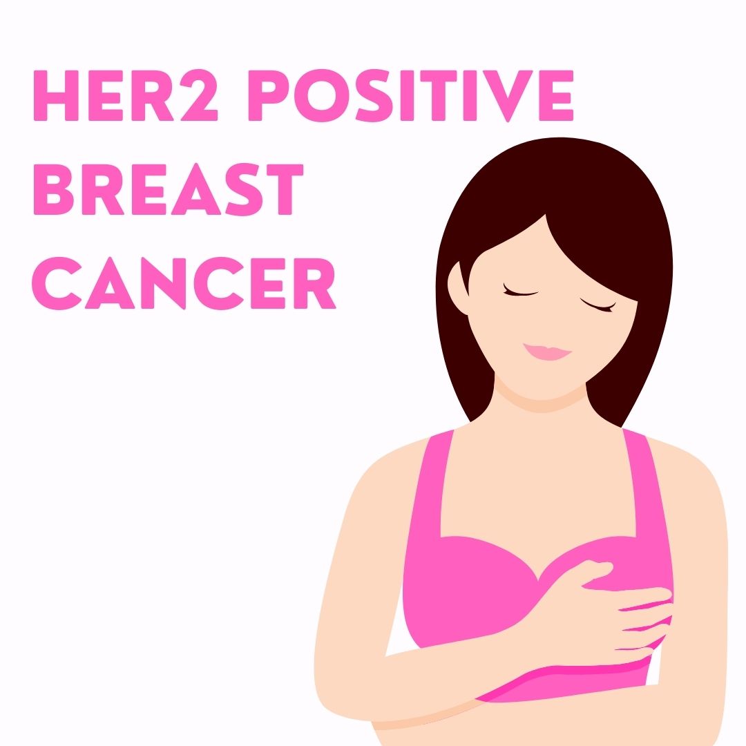 HER2 Positive Breast Cancer