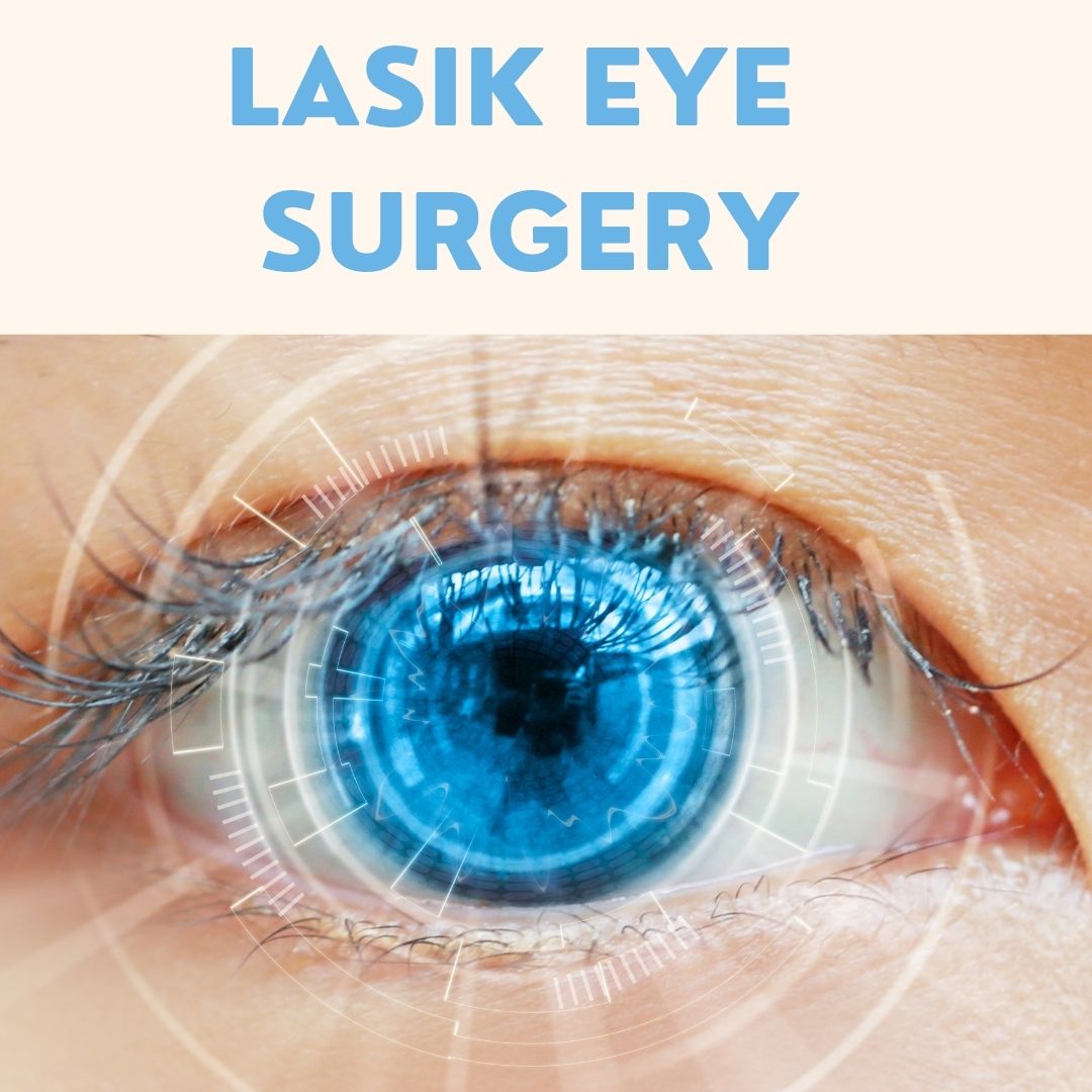 LASIK Eye Surgery