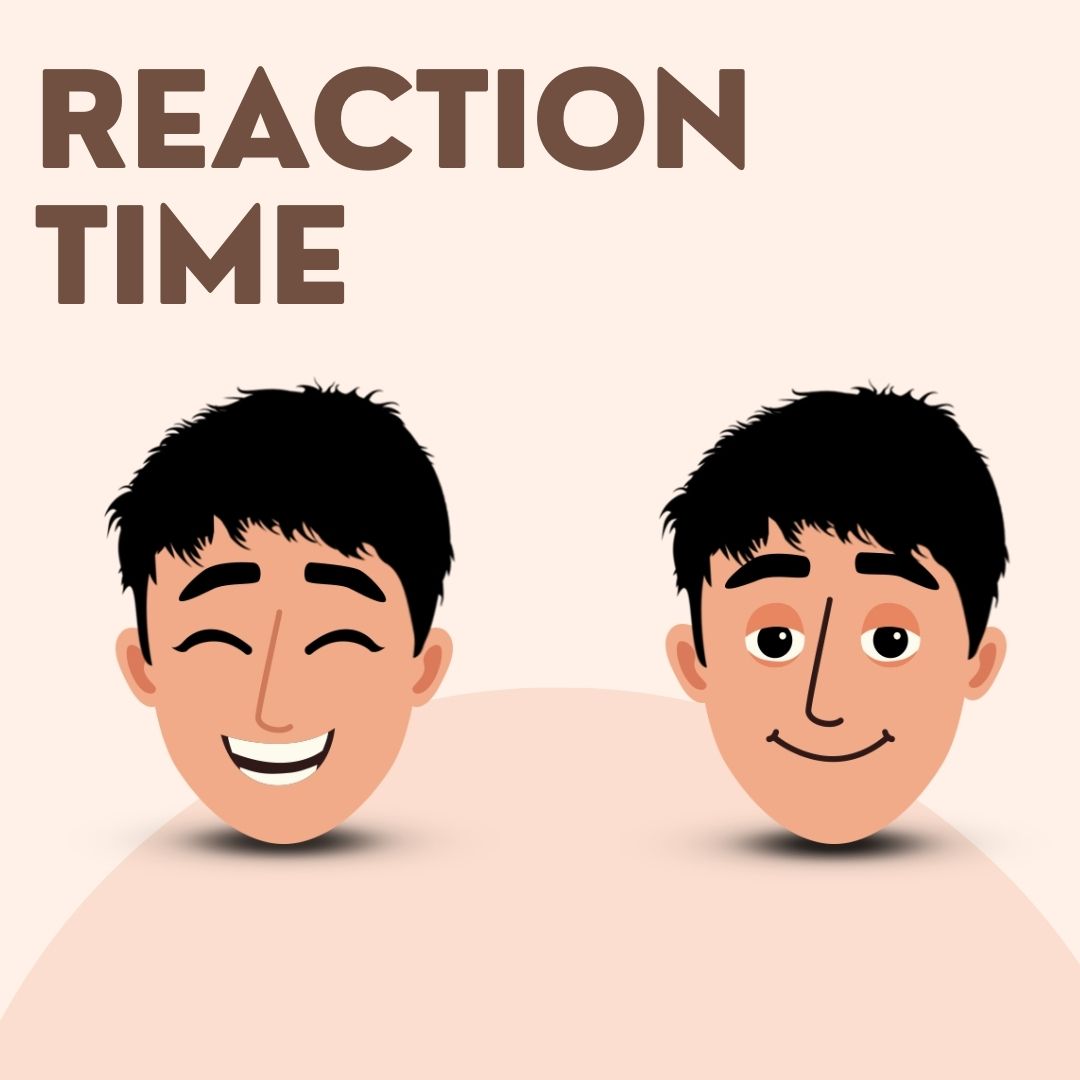 Reaction time