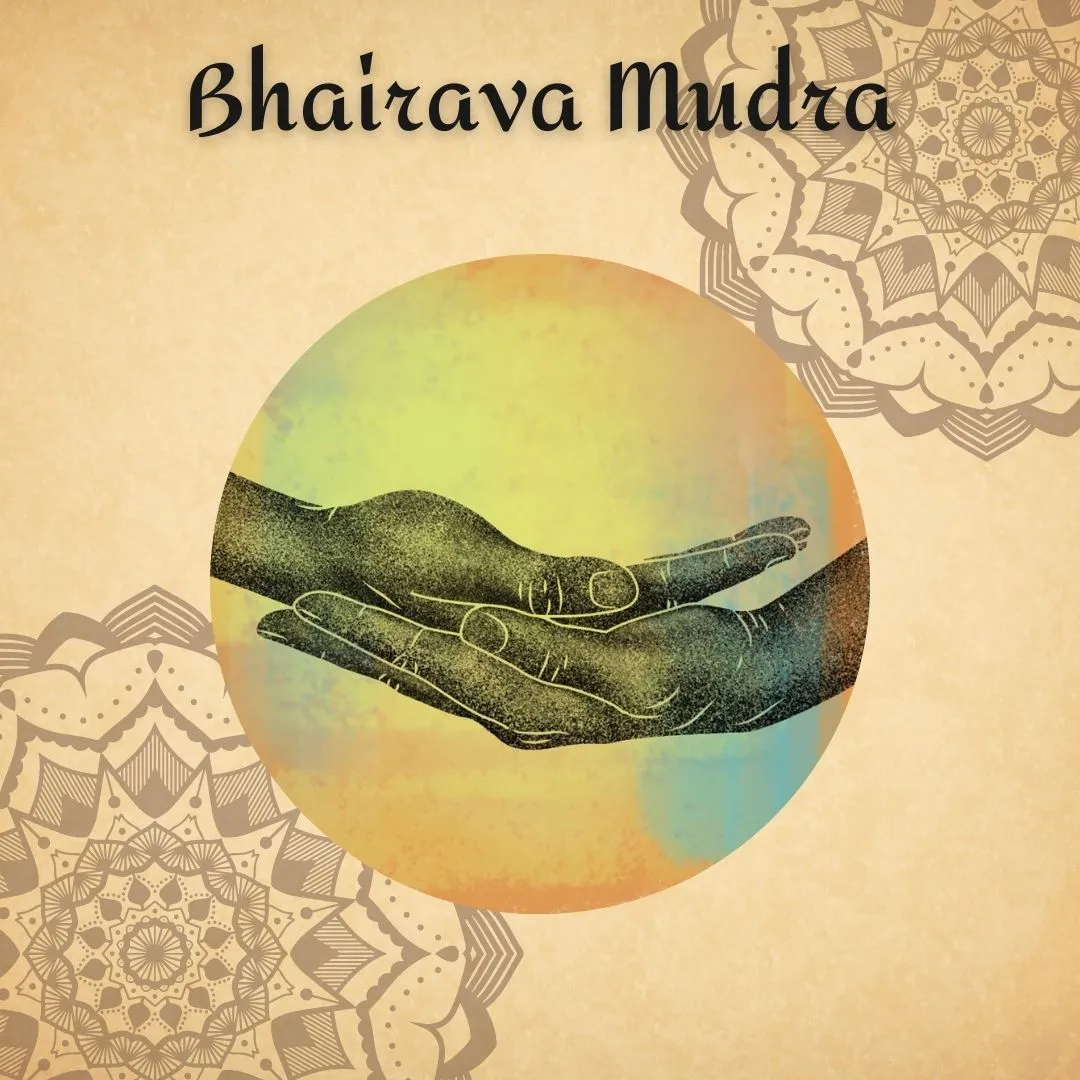 Bhairava Mudra