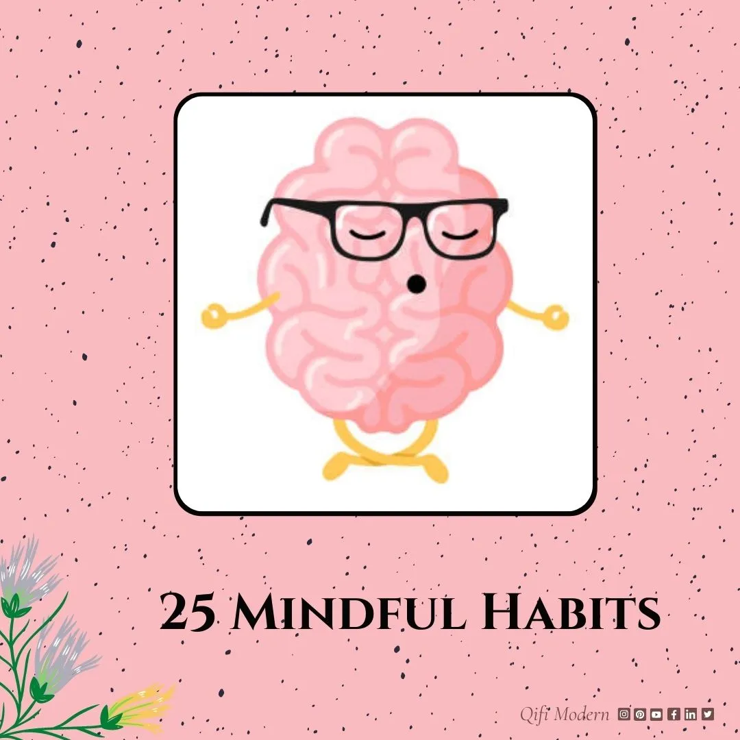 25 Mindful Habits