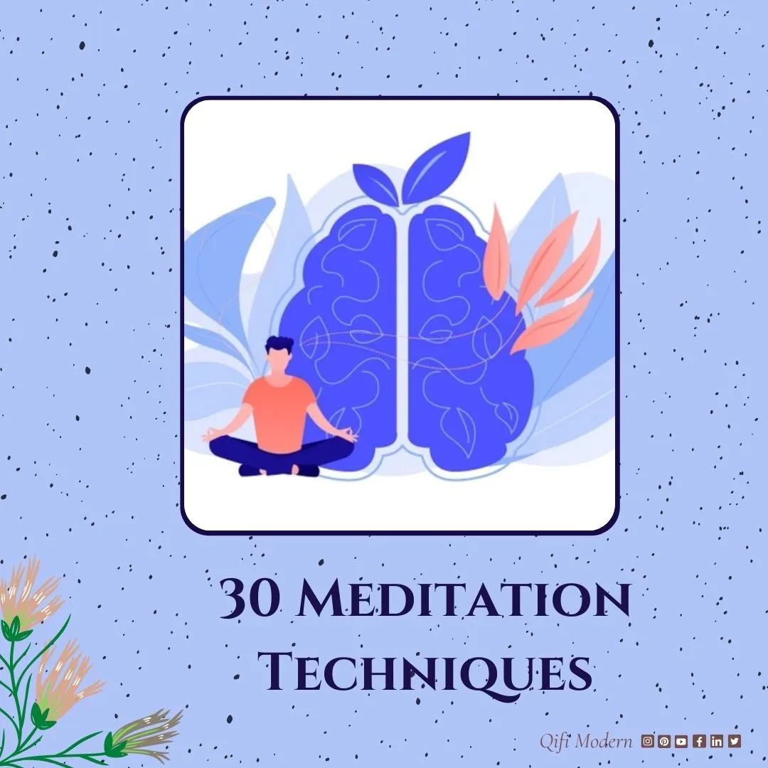 30 Meditation Techniques