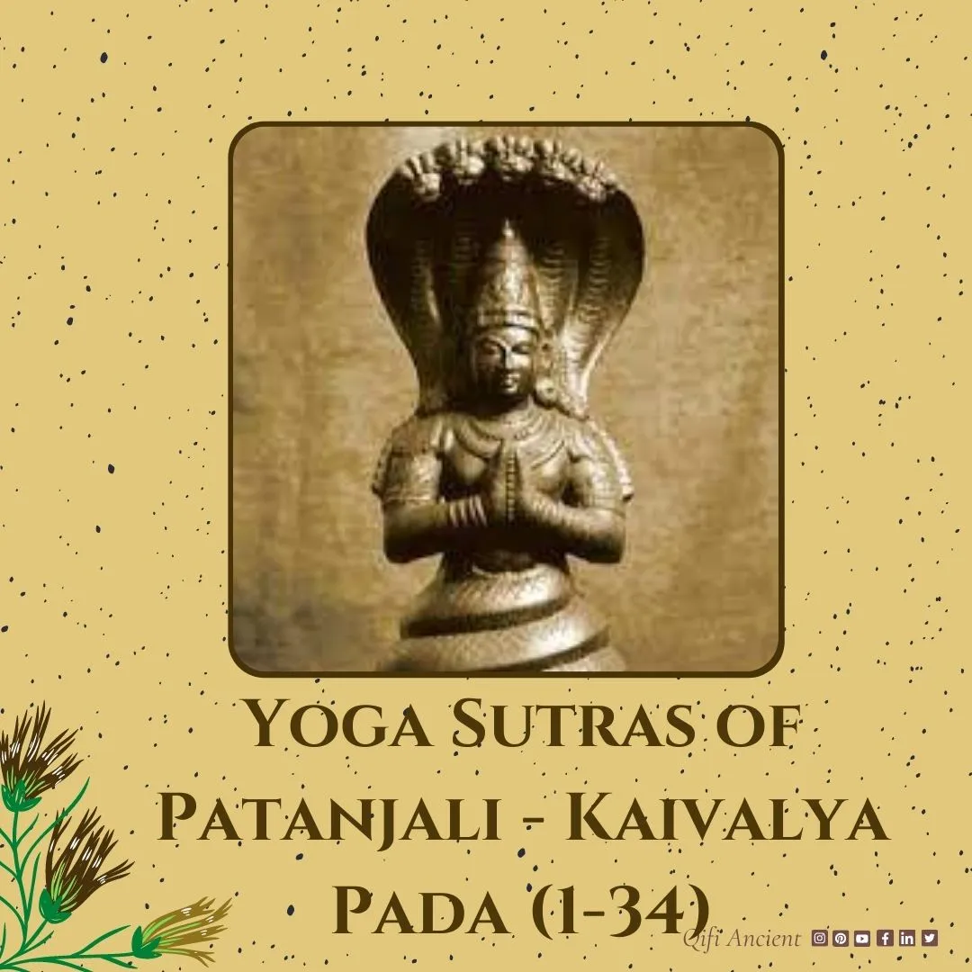 Yoga Sutras of Patanjali - Kaivalya Pada (1-34)
